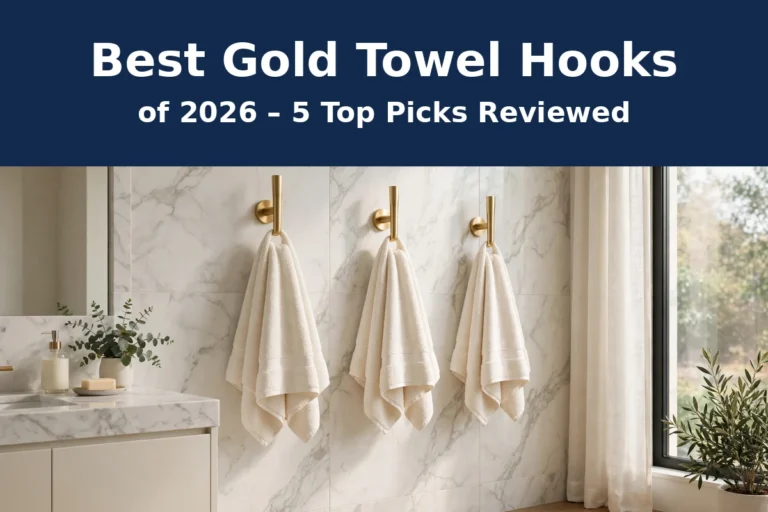 Best Gold Towel Hooks of 2026 – 5 Top Picks Reviewed